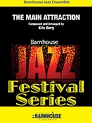 The Main Attraction by Berg Kris for Jazz Ensemble