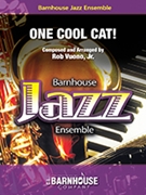 One Cool Cat! by Vuono Rob Jr for Jazz Ensemble
