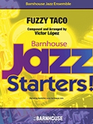 Fuzzy Taco by Lopez Victor for Jazz Ensemble