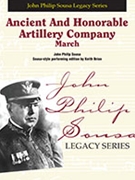 Ancient And Honorable Artillery Company: March by Sousa John Philip - Brion Keith - for Concert March