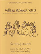 Villains & Sweethearts for String Quartet by Kelley Daniel for String Quartet
