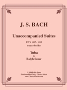 Unaccompanied Suites for Tuba by Bach Johann Sebastian - Sauer Ralph - for Tuba or Bass Trombone Unaccompanied