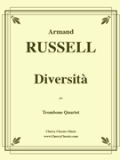 Diversita for Trombone Quartet by Russell Armand - Russell Armand - for Trombone Quartet