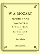 Sarastro’s Aria from Magic Flute for Trombone Quartet by Mozart Wolfgang Amadeus - Schultz Russ - for Trombone Quartet