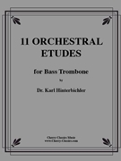 11 Orchestral Etudes for Bass Trombone by Hinterbichler Karl - Hinterbichler Karl - for Bass Trombone Etudes