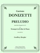 Preludio from Act II of Don Pasquale by Donizetti Gaetano - Bergler Geoffrey - for Trumpet and Piano