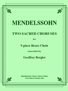 Two Sacred Choruses Op. 115 by Mendelssohn Felix - Bergler Geoffrey - for Brass Nonet