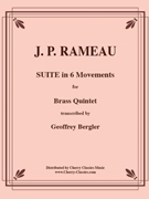 Suite in 6 Movements by Rameau Jean-Philippe - Bergler Geoffrey - for Brass Quintet
