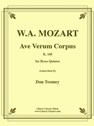 Ave Verum Corpus by Mozart Wolfgang Amadeus - Toomey Dan - for Brass Quintet