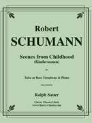 Scenes From Childhood (Kinderscenen) for Tuba or Bass Trombone & Piano by Schumann Robert - Sauer Ralph - for Tuba and Piano
