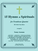 15 Hymns & Spirituals-Bb Treble clef by Traditional - Ausman Sonny - for Trombone Quartet