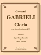 Gloria from Sacrae Symphoniae 1597 by Gabrieli Giovanni - Mathie David - for 12 Brass