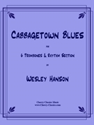 Cabbagetown Blues by Hanson Wesley - Hanson Wesley - for 6 Trombones