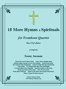 15 More Hymns & Spirtuals-Bass Clef by Traditional - Ausman Sonny - for Trombone Quartet