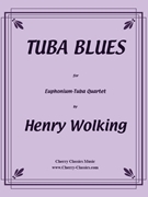 Tuba Blues for Trombone Quartet by Wolking Henry - original composition - for Tuba Quartet