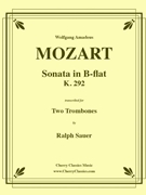 Sonata in B-flat K. 292 for Trombone Duet by Mozart Wolfgang Amadeus - Sauer Ralph - for Trombone Duet