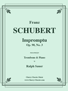 Impromptu Opus 90 No. 3 for Trombone & Piano by Schubert Franz - Sauer Ralph - for Trombone and Piano