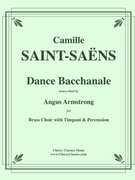 Danse Bachanale for Brass Choir with Timpani & Percussion by Saint-Saens Camille - Armstrong Angus - for 11 Brass w/ Percussion