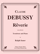 Reverie by Debussy Claude - Sauer Ralph - for Trombone and Piano
