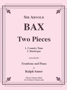 Two Pieces for Trombone & Piano by Bax Arnold - Sauer Ralph - for Trombone and Piano