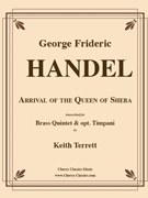 Arrival of the Queen of Sheba for Brass Quintet by Handel George Frideric - Terrett Keith - for Brass Quintet