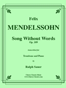 Song Without Words Op. 109 for Trombone & Piano by Mendelssohn Felix - Sauer Ralph - for Trombone and Piano
