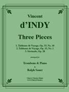 Three Pieces for Trombone & Piano by d'Indy Vincent - Sauer Ralph - for Trombone and Piano