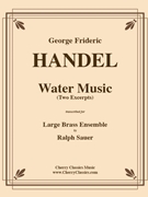 Water Music (2 excerpts) for Brass Ensemble by Handel George Frideric - Sauer Ralph - for 14 Brass