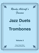 Famous Jazz Duets v. 3 Trombone Duet by Aldcroft Randy - Aldcroft Randy - for Trombone Duet