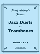 Famous Jazz Duets for Trombone complete Volume 1 2 & 3 by Aldcroft Randy - Aldcroft Randy - for Trombone Duet