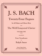Twenty-Four Fugues from the WTC Volume 1 for 4 Trombones by Bach Johann Sebastian - Sauer Ralph - for Trombone Quartet