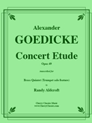 Concert Etude op. 49 for Solo Trumpet in Brass Quintet by Goedicke Alexander - Aldcroft Randy - for Brass Quintet Solo Trumpet Feature