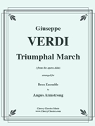 Truimphal March from “Aida” for Brass Ensemble Timpani & Percussion by Verdi Giuseppe - Armstrong Angus - for Brass Ensemble w/ Percussion