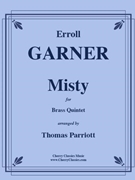 Misty for Brass Quintet by Garner Erroll - Parriott Tom - for Brass Quintet