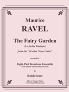 The Fairy Garden from the Mother Goose Suite for 8 part Trombone ensemble with opt. Timp. & Perc. by Ravel Maurice - Sauer Ralph - for 8 Trombones and Percussion