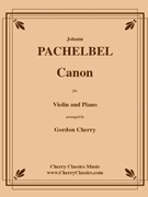Canon for Violin and Piano by Pachelbel Johann - Cherry Gordon - for Violin and Piano