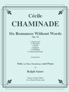 Six Romances Without Words Opus 76 for Tuba or Bass Trombone and Piano by Chaminade Cecile - Sauer Ralph - for Tuba and Piano