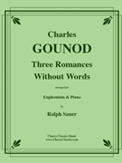 Three Romances Without Words for Euphonium & Piano by Gounod Charles - Sauer Ralph - for Euphonium and Piano