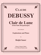 Clair de Lune for Euphonium & Piano by Debussy Claude - Sauer Ralph - for Euphonium and Piano