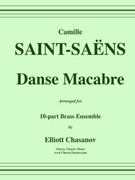 Danse Macabre for 10-piece brass ensemble by Saint-Saens Camille - Chasanov Elliot - for 10 Brass