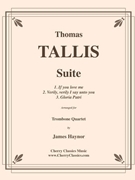 Thomas Tallis Suite for Trombone Quartet by Tallis Thomas - Haynor James - for Trombone Quartet