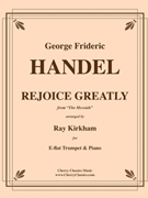 Rejoice Greatly from the Messiah for Trumpet & Piano by Handel George Frideric - Kirkham Ray - for Trumpet in Eb and Piano