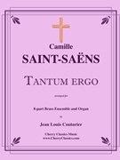 Tantum Ergo for 8-part Brass Ensemble & Organ by Saint-Saens Camille - Couturier Jean-Louis - for Brass Octet w/ Organ