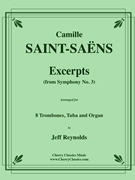 Symphony No. 3 Finale for Trombones Tuba & Organ by Saint-Saens Camille - Reynolds Jeff - for Low Brass Ensemble w/ Organ