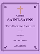 Two Sacred Choruses for Brass Quartet by Saint-Saens Camille - Courturier Jean Louis - for Brass Quartet