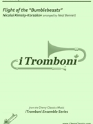 The Flight of the “Bumblebeasts” for Trombone Quintet by Rimsky-Korsakov Nikolai - Bennet Neal iTromboni - for Trombone Quintet