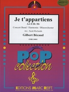 Je t'appartiens by Becaud Gilbert - Scott Richards - for Concert Band - Blasorchester - Harmonie (Concert Band - Blasorchester - Harmonie)