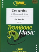 Concertino Op. 115 by Koetsier Jan for 4 Trombones and String Orchestra (4 Trombones and String Orchestra)