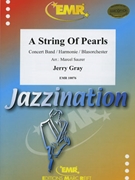 A String Of Pearls by Gray Jerry - Marcel Saurer - for Concert Band - Blasorchester - Harmonie (Concert Band - Blasorchester - Harmonie)
