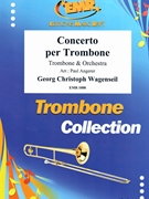 Concerto Per Trombone by Wagenseil Georg Christoph - Paul Angerer - for Trombone and String Orchestra (Trombone and String Orchestra (+ 2 Flutes and 2 Horns))